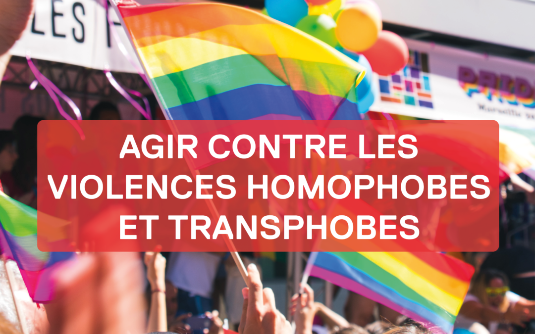 Un an après, il est temps d’agir contre les violences homophobes et transphobes!